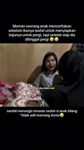 Dek😭😭😭 . . . . . #anak #mama #ibu #wafat #sedih #menangis 