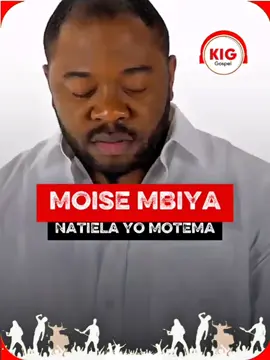 MOISE MBIYA NATIELA YO MOTEMA. #moisembiya #natielayomotema #gospel #gospelsongs #foryoupage #gospelvideos #gospeltiktok #gospelkinshasa @Moise mbiye 