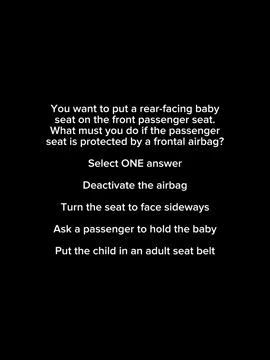 Uk driving theory test practice Question 107. You want to put a rear-facing baby seat on the front passenger seat. What must you do if the passenger seat is protected by a frontal airbag? #fyp #roadsigns #roadsignsuk #roadsignsuk #roadsign #reels #shorts #drivingtheory #drivinglessons #theorytest #theorytestuk #reel #theorytestpractice #uktiktok #learnerdriver #learntodrive #trafficrules #roadsafety #drivingtips #ukdrivingtest #tiktokuk 