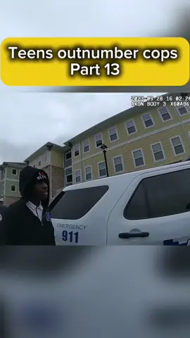Teens outnumber cops | Part 13 #fyp #cops #police #bodycam #viralbodycam #shocking #viral 