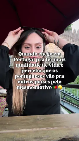 🇵🇹✨ Vim pra Portugal por qualidade de vida… e descobri que os portugueses tão indo embora pelo mesmo motivo 🥲 Quem mais se identifica? 😂 #brasileirospelomundo #brasileirosemportugal #portugal #porto #morarfora #morandonaeuropa #imigrante #imigrantebrasileiro #imigrantesemportugal #brasileirospelomundo 