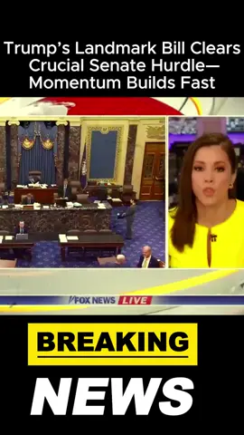 Trump’s Landmark Bill Clears Crucial Senate Hurdle—Momentum Builds Fast#news #trending #trump 
