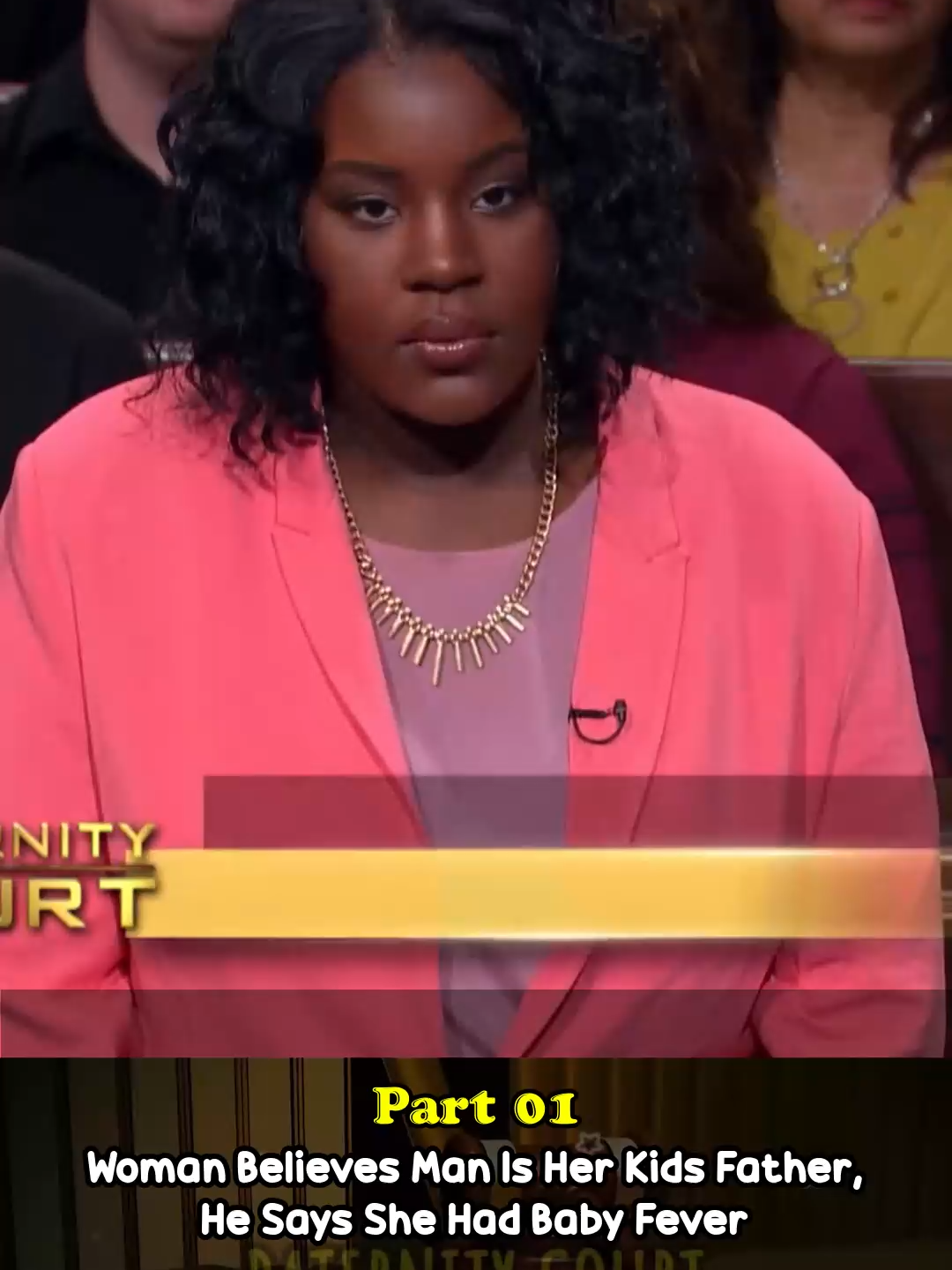 Woman Believes Man Is Her Kids Father, He Says She Had Baby Fever Part 01 #court #courtroomdrama #trialwatch #legaltiktokviral #courtroom #judge