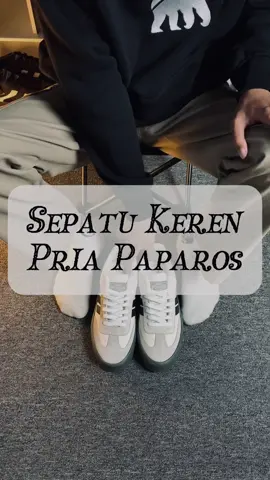 Rekomendasi sepatu keren pria dari brand Paparos🔥 #rekomendasi #sepatupria #sepatusneakers #sepatucasual 