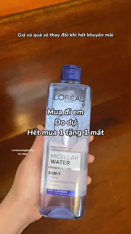 Mua trên này rẻ hơn còn có quà nè tr #nước #tẩy #trang #loreal #reviewcungbucha #ilovetiktok #xuhuong #viral #thinhhanh 