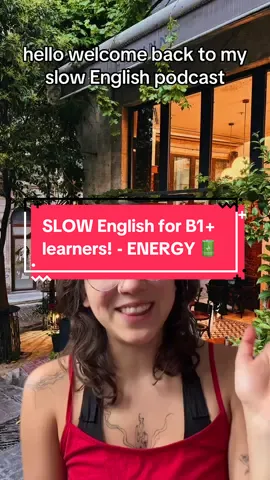 The slow podcast of the day🍎 #englishlistening  #energy #englishteacher #englishpractice