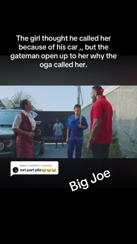 Replying to @bulaffy The girl thought he called her because of his car ,, but the gateman open up to her why the oga called her.#fypシ゚ #nollywoodmovies #treasurejthomas 