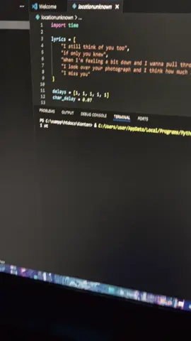 i miss u #locationunknown #honne #codinglirik #python 
