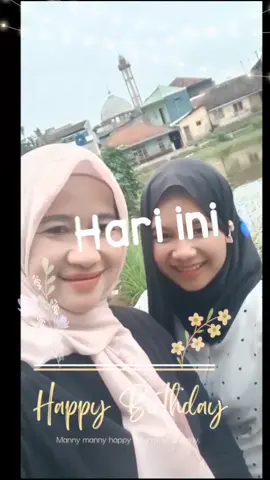 #CapCut  met hari kelahiran anak ku cantik..smoga tercapai semua cita cita mu...🤲🥰