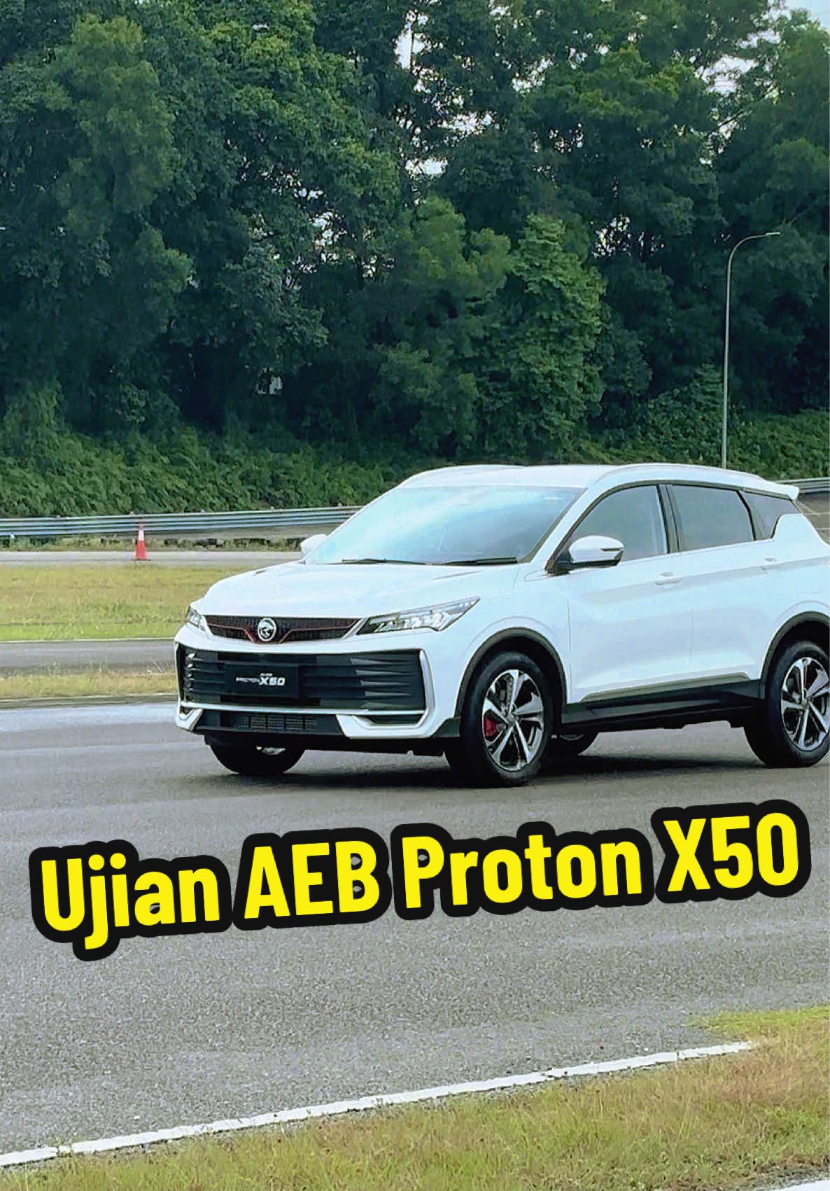Ujian AEB bagi Proton X50 pada kelajuan 60km/j..#automotive #protonmalaysia #protoncars #protonx50 #Allnewx50 #protonx50flagship #protonx50malaysia #geely #geelybinyue #fyppppppppppppppppppppppp #2025 #CapCut 