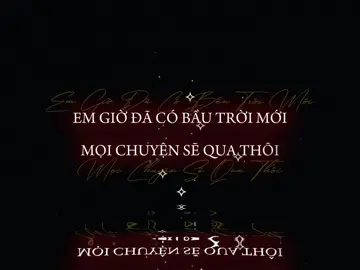 Em giờ đã có bầu trời mới… #nhachaymoingay #bautroimoi #heal_0210 