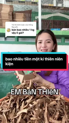 Trả lời @Hồng Nguyễn bao nhiêu tiền một kí thiên niên kiện #chiasebaithuochay #duoclieuthiennhien #thiennienkien #cuthiennienkienkho #voigaithoaihoakhop 