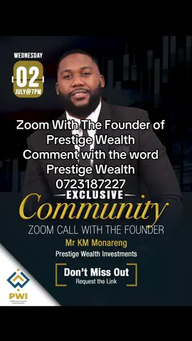 Zoom With the Founder #PrestigeWealth #PrestigeWealthFounder #KamoheloMoralMonareng #Kamohelomonareng #MoralMonareng #KMMonareng #Monareng 