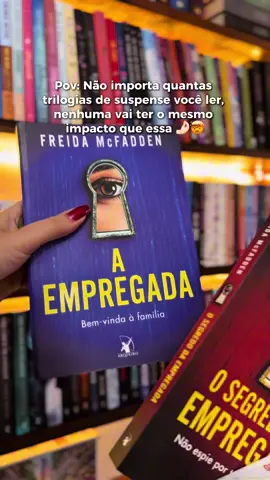 O impacto que A Empregada teve na vida dos leitores é único 🤌🏻❤️ #livros #livrosdesuspense #aempregada #freidamcfadden #booktokbrasil 