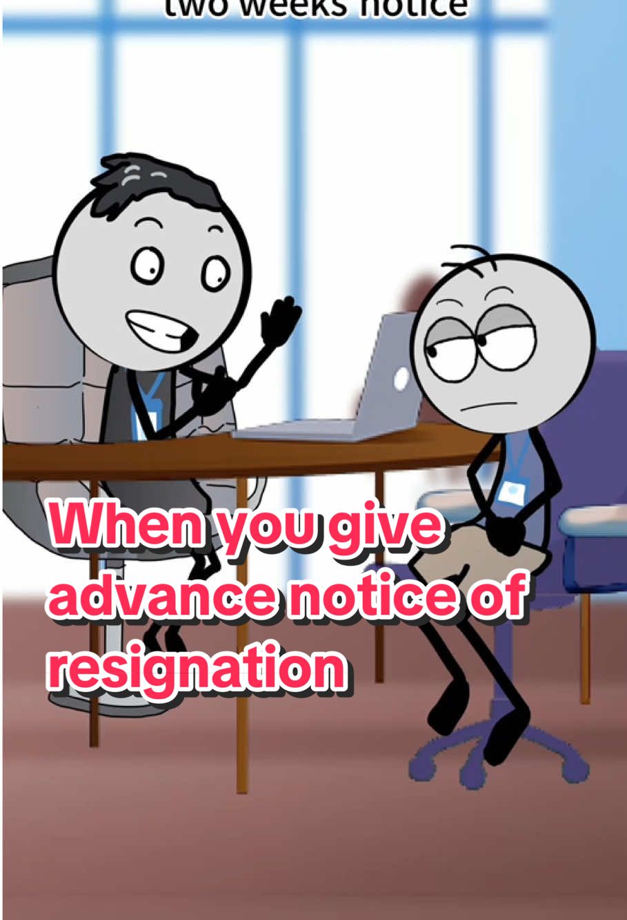 When you give advance notice of resignation 🤔🤔😂🤣#work #worklife 