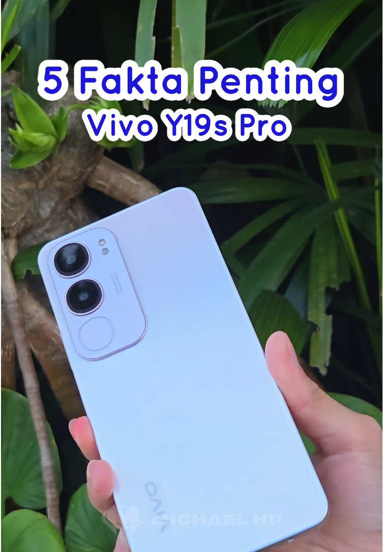 Intip Fakta penting dari Vivo Y19pro>>>  #fyp #vivo #vivoy19spro #vivoy19s #vivoindonesia #review #hpvivo #faktapenting #rekomendasihp #hpmurah #smartphone #gadgetin #xybcafyp #tokohplombok #michaelhp 