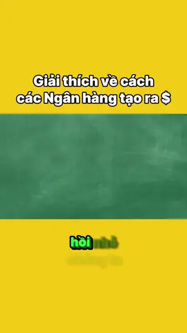 Giải thích cách các ngân hàng tạo ra tiền #nganhang #tiente #tien #kienthuc 
