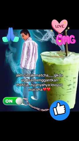 yanh suka machhya janhan lupa laiks #4u #iloveyou #matcha#fyp #matchalover #matchamylove 