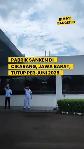 PT Sanken Indonesia menutup pabriknya di Cikarang pada Juni 2025. Keputusan ini diambil oleh perusahaan induknya di Jepang, Sanken Electric, dan merupakan bagian dari strategi perusahaan untuk beralih produksi ke sektor semikonduktor. Penutupan pabrik ini berdampak pada sekitar 459 pekerja yang akan terkena Pemutusan Hubungan Kerja (PHK).  #Bekasi #mm2100 #cikarang #phkmassal #seputarbekasi #infobekasi #bekasibanget 