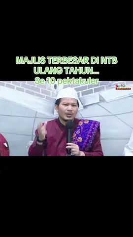 MAJLIS TERBESAR DI NTB ULANG TAHUN… Spektakuler…!!! 10 Tahun Majlis BADRUTTAMAM, 1 Dasawarsa Dakwah Membawa Cinta Bagi Semesta, siapkan diri, hati dan Dresscod Merah Maroon Kerennya iya…👍🏻💪💪 #buyamuammar #fyp #sholawat #nabi #lombokvirall🌴🌴 
