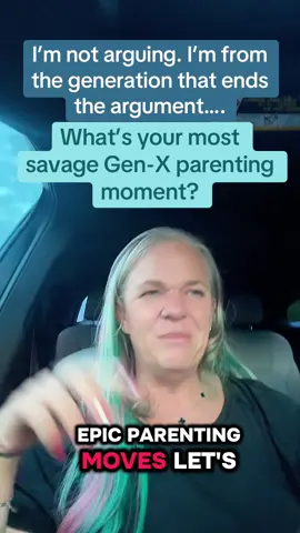 What was your most savage Gen-X parenting moments…. A win so Epic you won’t ever be able to top it…. Tell me about it here…. Could I have done better? #genx #genxmom #teenager #singlemom #singlemomlife #viralvideo #fyp @olivioid @Frie_boyy77 @elizaackerma 