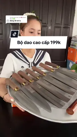 Trả lời @🎀 Quách Như 🍀🍀 bộ dao cao cấp đầy đủ món cho nhà bếp chỉ 199k miễn ship #dao #daochatxuong #xuhuong #viral 