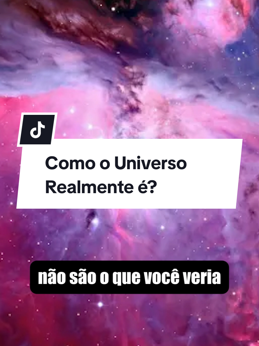 Como o Universo Realmente é?