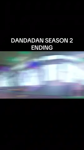 DANDADAN SEASON 2 ENDING #dandadan #dandadanseason2 #anime #ending 