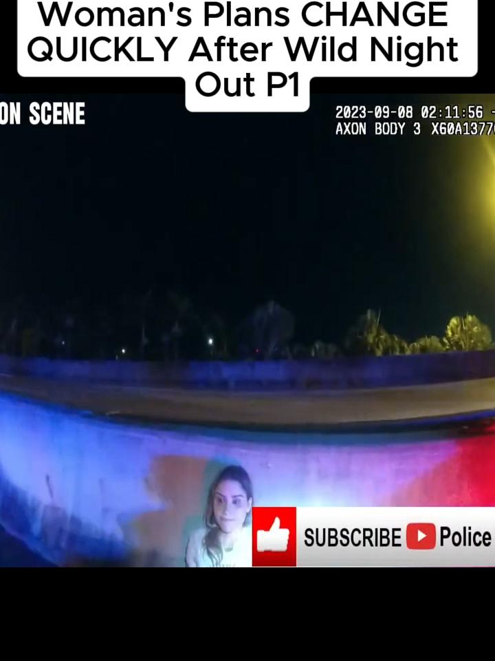 Woman's Plans CHANGE QUICKLY After Wild Night Out#fy #cops #bodycam #POLICE #viral #trending