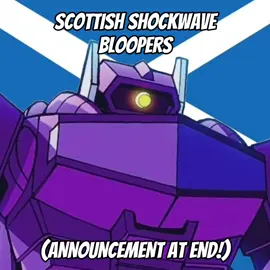 Scottish ShockWave Bloopers #fyp #transformers #bloopers #Scottish #shockwave 