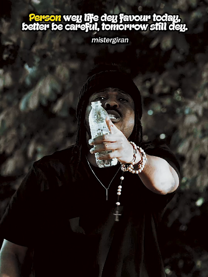Person wey life dey favour today better be careful, tomorrow still day. ~ @Yung Effissy #mistergiran #motivation #dailyquotes #wordofencouragement #viralvideos #viral #video #fyp #nigeria 