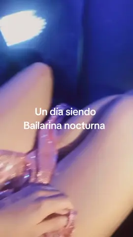 Un día conmigo como bailarina #destaca #dancer #striper #bailarina #nocturna #fyp 
