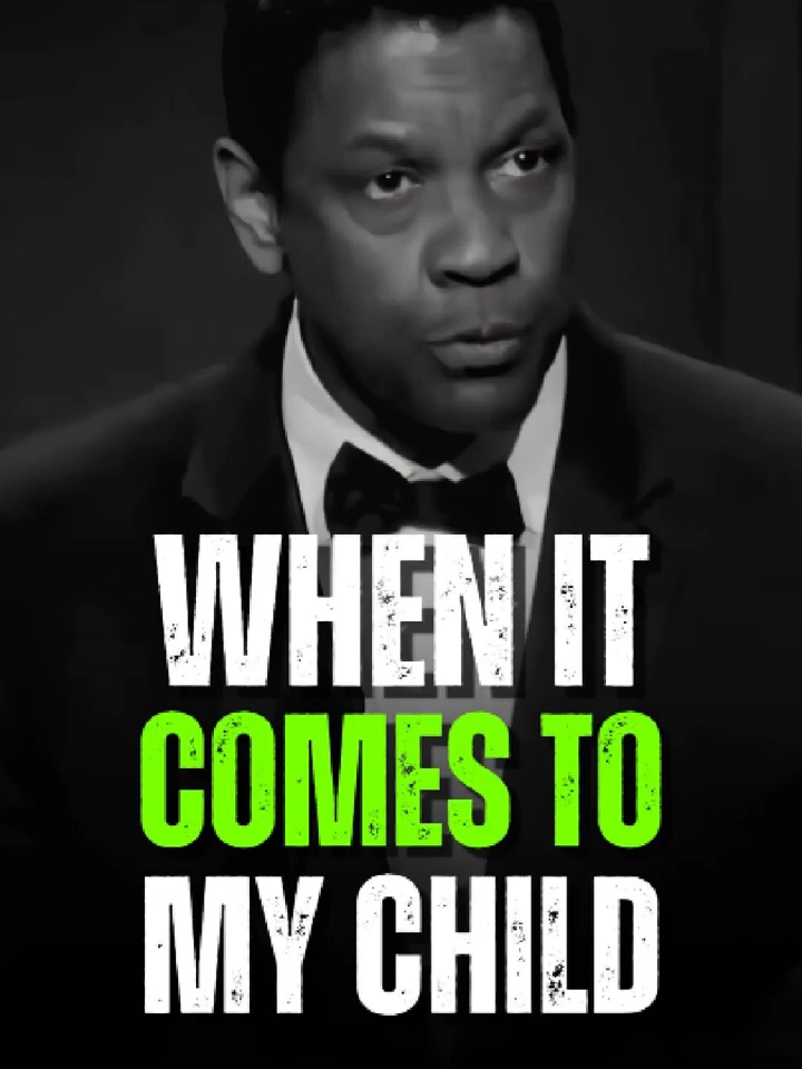 When it Comes To My Child 🚸 - Denzel Washington #motivation #quotes #denzelwashington#motivation #denzelwashingtonquotes_3 #DENZE #viral? #viral #cartoon #viralpost #denzel #foryourpage