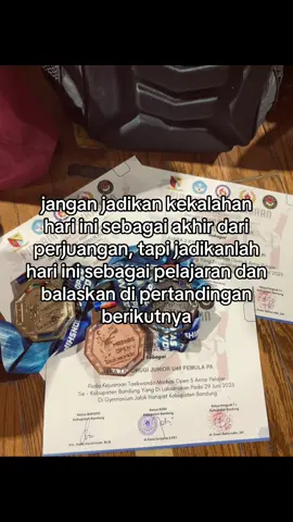 kalah menang yang penting mau berusaha dan terus bangkit😻🫵🏻💗#taekwondo 