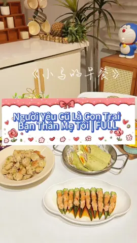Người Yêu Cũ Là Con Trai Bạn Thân Mẹ Tôi | FULL #vuongkieuly12 #kl🍀💙 #王桥璃 