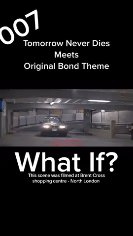 #tomorrowneverdies #jamesbond #007 #meets #original #bondtheme #fu #chase #brentcross #london #filming #location #moviescene #movietrivia #fyou #carpark #piercebrosnan 