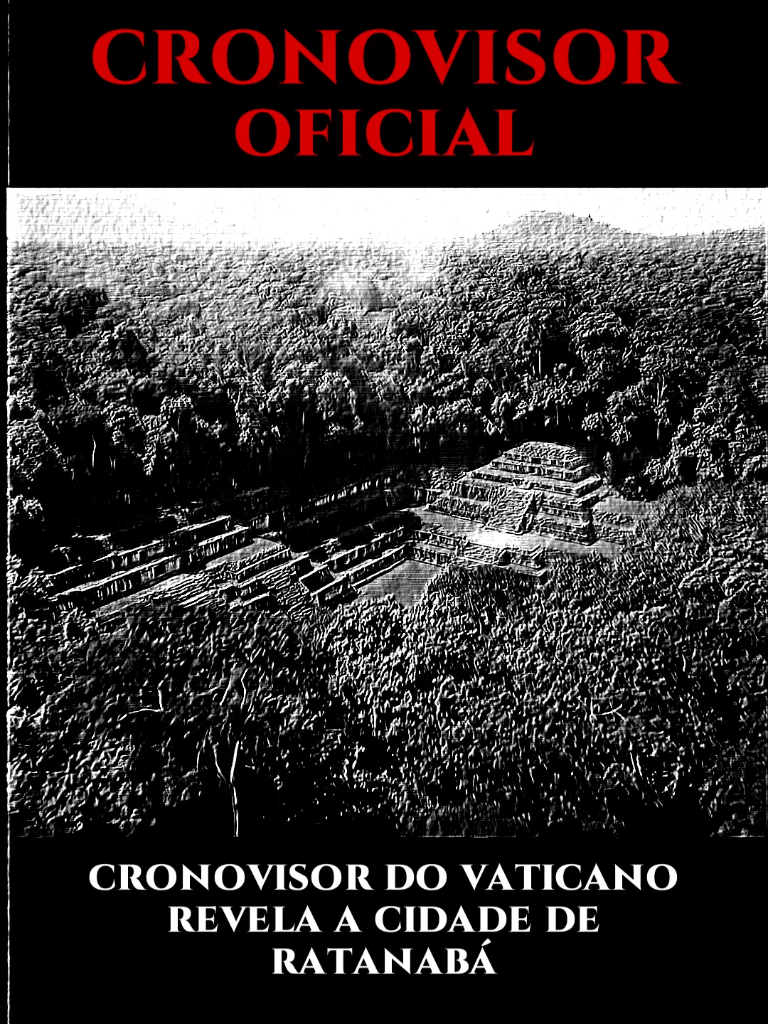 VIAGEM NO TEMPO: Cronovisor do Vaticano revela NOVAS IMAGENS de RATANABÁ!!! #vaticano #imagensproibidasdovaticano #cronovisordovaticano #segredosvaticano #viagemnotempo #viajantedotempo #cronovisorvaticano #maquinadotempo #imagensdocronovisor #segredosdovaticano #universoparaleloreal #imagensvazadasdabibliotecadovaticano #cronovisoruniversoparalelo #cronovisor #bibliotecadovaticano #ratanaba