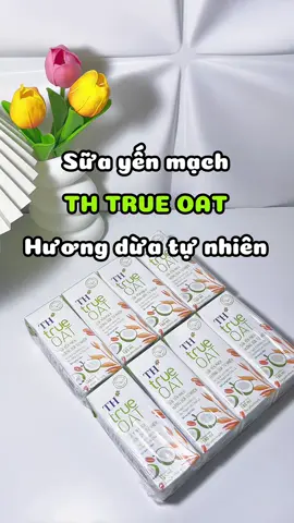 Ngon lắm mấy bà 😋#sua #th #thtruemilk #thtrueoat #huongduatunhien #suayenmach #douong #xuhuong #viral 
