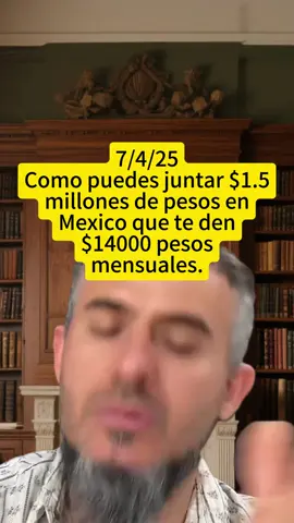 #greenscreen como puedes tu juntar $1.5 millones de pesos en amexico que te den $14000 pesos mensuales. #EdelChavez #finanzas #inviertenemexico #cetes