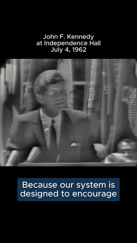 On the 4th of July, 1962, JFK spoke in front of Independence Hall, where he discussed the dependence of the federal and state governments on each other for the 