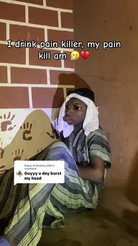 Replying to @Rodney bills this one no be meme o,even pain killer no Dey work 🤧🤦🏻🤲#fypppppppppppppp #viralvideos #relatable #capcut_edit #funny #money #poverty #sapa #broke #friends #fyp 