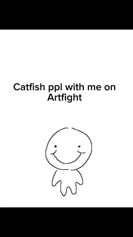 Catfish ppl on artfight 😨 follow me on artfight! #artfight #artattack #catfishing