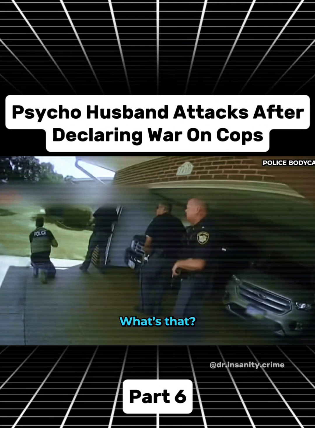 Part 6 | Psycho Husband Attacks After Declaring War On Cops #truecrime #truecrimetok #crimetok #crimetiktok #truecrimecommunity #truecrimestory 
