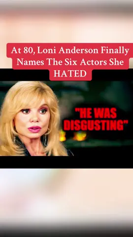 At 80, Loni Anderson Finally Names The Six Actors She HATED #lonianderson #hollywood #foryou 
