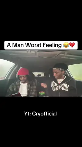 A Man Worst Feeling 😂💔 New Video Out Now Link In Bio (Yt:Cryofficial) ❤️ #viral #reels #youtube #xyzbca #cryofficial #vlogs #viralvideo #funny #trending 