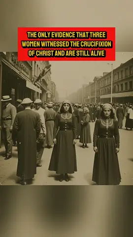 the only evidence that three women witnessed the crucifixion of Christ #History #historia #creepypasta #scarystories #mystery #1960s 