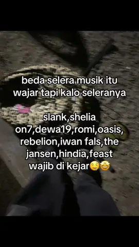 #fypシ #viral #4u #slank #sheliaon7 #romithejahats #dewa19 #oasis #rebelionrose #iwanfals #thejansen #feast #hindia 