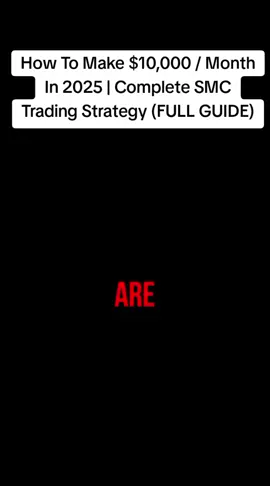 How To Make $10,000 / Month In 2025 | Complete SMC Trading Strategy (FULL GUIDE) #smc #tradingstrategy #forex101 #marketstrategy #financialfreedom #beginnertrading #unitedstates #unitedkingdom #investment101 #forex #crypto #tik #tik_tok #tok #tokyo #fypviral #gold #tranding #makemoneyfromhome #viral #business #businessowner #profit #profiteroles #realestate 
