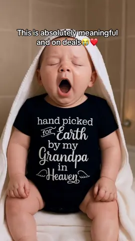 The perfect for those have lost a loved one😭❤️#babyonesie #onesie #babytok #grandpainheaven #momtok #cutebaby #tiktokfinds #fyp #tiktokmademebuyit 