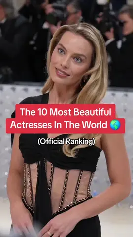 The 10 Most Beautiful Actresses In The World 🌎 #actress #top10 #beauty #margotrobbie #world 